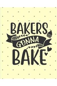 Bakers Gonna Bake