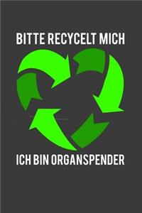 Bitte recycelt mich, ich bin Organspender
