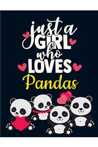 Just a Girl Who Loves Pandas