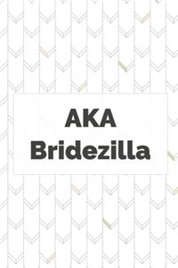 AKA Bridezilla