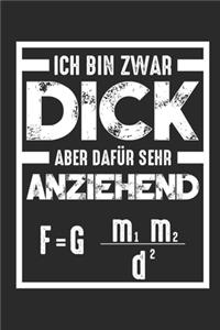 Ich Bin Zwar Dick Aber Dafür Sehr Anziehend