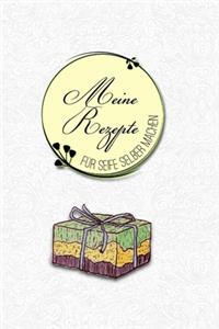 Meine Rezepte für Seife selber machen
