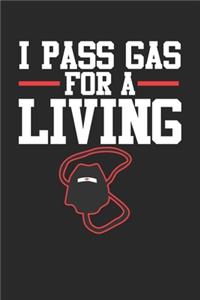 I Pass Gas for a Living: Anesthesiologist Anesthesia Dot Grid Journal, Diary, Notebook 6 x 9 inches with 120 Pages