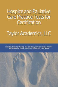Hospice & Palliative Care Practice Tests for Certification