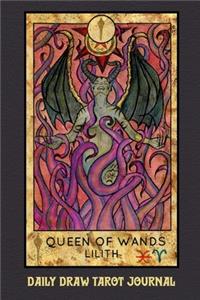 Daily Draw Tarot Journal, Queen of Wands Lilith