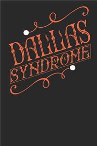 Dallas Syndrome