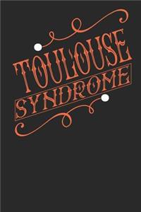 Toulouse Syndrome