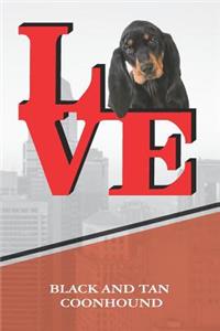 Black And Tan Coonhound: Personalized Love Park Dog Comprehensive Garden Notebook with Garden Record Diary, Garden Plan Worksheet, Monthly or Seasonal Planting Planner, Expe