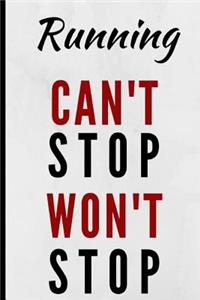 Running Can't Stop Won't Stop