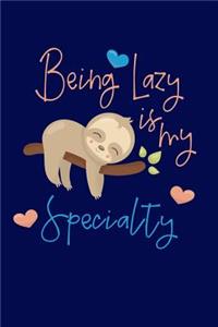 Being Lazy Is My Specialty