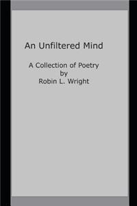 A Mind Unfiltered