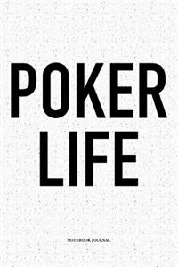 Poker Life