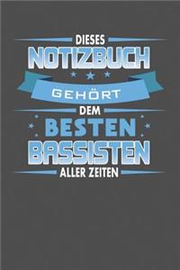 Dieses Notizbuch Gehört Dem Besten Bassisten Aller Zeiten: Punktiertes Notizbuch mit 120 Seiten zum festhalten für Eintragungen aller Art