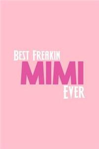 Best Freakin Mimi Ever
