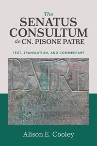 The Senatus Consultum de Cn. Pisone Patre