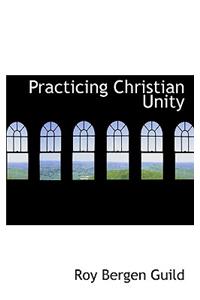 Practicing Christian Unity