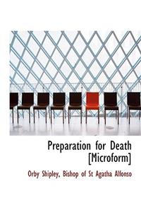 Preparation for Death [Microform]