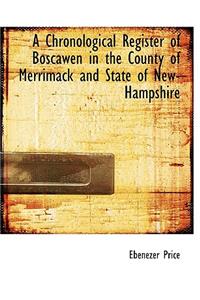 A Chronological Register of Boscawen in the County of Merrimack and State of New-Hampshire
