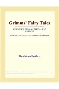 Grimms' Fairy Tales (Webster's German Thesaurus Edition)