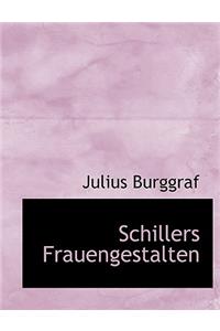 Schillers Frauengestalten