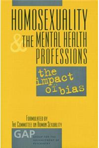 Homosexuality and the Mental Health Professions