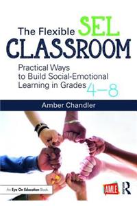 The Flexible SEL Classroom
