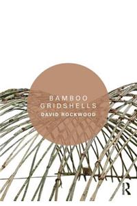 Bamboo Gridshells