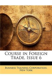 Course in Foreign Trade, Issue 6