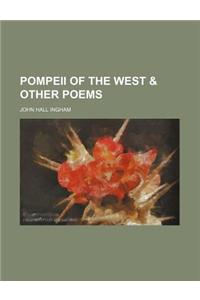 Pompeii of the West & Other Poems