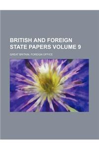 British and Foreign State Papers Volume 9