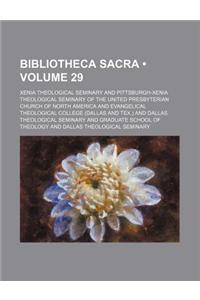 Bibliotheca Sacra (Volume 29)