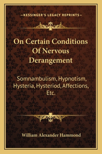 On Certain Conditions of Nervous Derangement