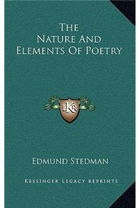 The Nature and Elements of Poetry