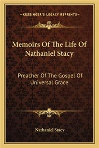 Memoirs of the Life of Nathaniel Stacy