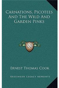 Carnations, Picotees and the Wild and Garden Pinks