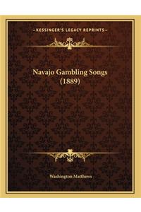 Navajo Gambling Songs (1889)