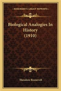 Biological Analogies In History (1910)