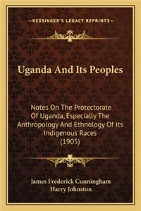 Uganda And Its Peoples