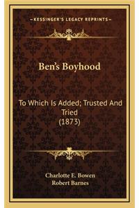 Ben's Boyhood