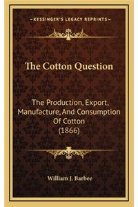 The Cotton Question