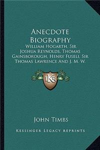 Anecdote Biography