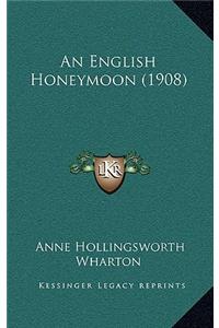An English Honeymoon (1908)