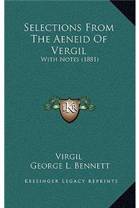 Selections From The Aeneid Of Vergil