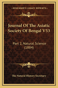 Journal of the Asiatic Society of Bengal V53