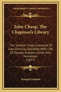 John Cheap, the Chapman's Library