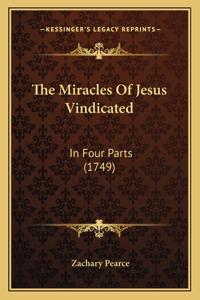 The Miracles Of Jesus Vindicated