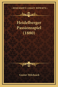 Heidelberger Passionsspiel (1880)