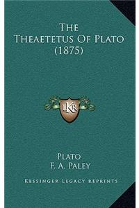 Theaetetus Of Plato (1875)