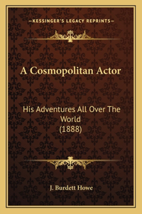 Cosmopolitan Actor