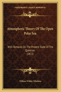 Atmospheric Theory Of The Open Polar Sea